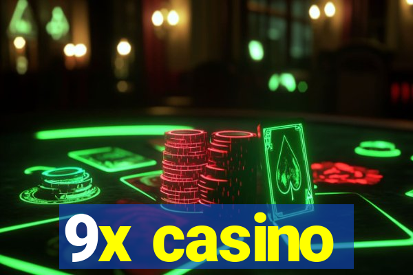 9x casino